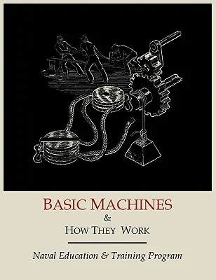 Les machines de base et leur fonctionnement - Basic Machines and How They Work