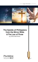 L'épître aux Philippiens et la loi des trois - The Epistle of Philippians & The Law of Three