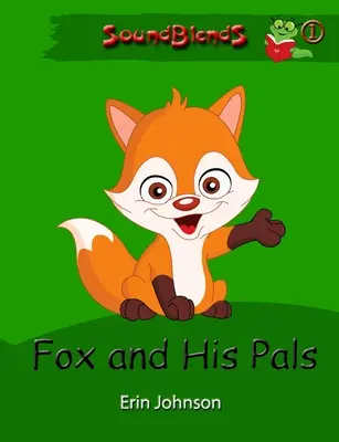 Le renard et ses amis - Fox and His Pals