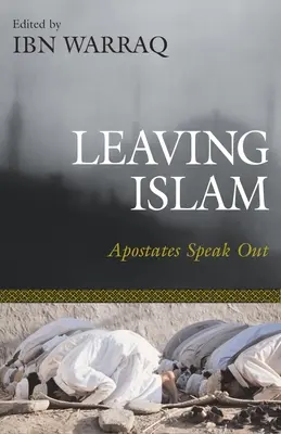 Quitter l'islam : Les apostats s'expriment - Leaving Islam: Apostates Speak Out