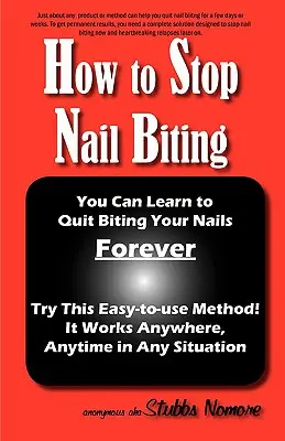 Comment arrêter de se ronger les ongles - How to Stop Nail Biting