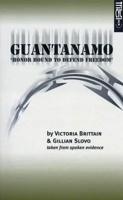Guantanamo (L'honneur est lié à la défense de la liberté) : L'honneur de défendre la liberté - Guantanamo (Honor Bound to Defend Freedom): Honor Bound to Defend Freedom