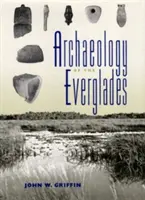 Archéologie des Everglades - Archaeology of the Everglades