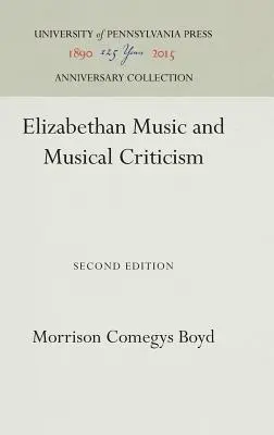 La musique élisabéthaine et la critique musicale - Elizabethan Music and Musical Criticism