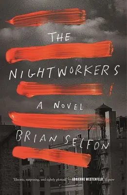 Les travailleurs de nuit - The Nightworkers