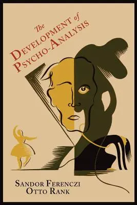 Le développement de la psychanalyse - The Development of Psycho-Analysis