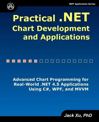 Développement et applications graphiques .NET pratiques - Practical .NET Chart Development and Applications