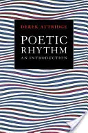 Le rythme poétique : Une introduction - Poetic Rhythm: An Introduction