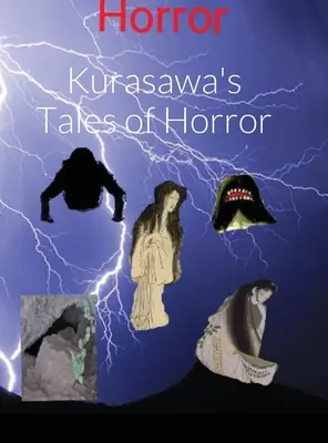 Les contes d'horreur de Kurasawa - Kurasawa's Tales of Horror