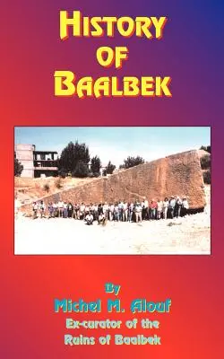 Histoire de Baalbek - History of Baalbek