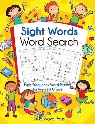 Sight Words Word Search : Casse-tête de mots de haute fréquence pour les enfants de la maternelle à la première année d'études - Sight Words Word Search: High-Frequency Word Puzzles for Prek-1st Grade