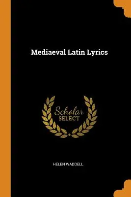 Textes latins médiévaux - Mediaeval Latin Lyrics