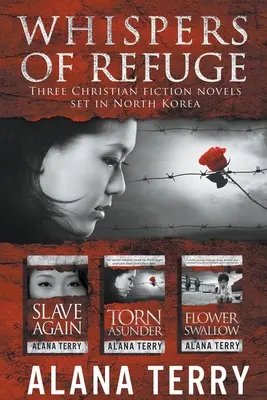 Coffret Whispers of Refuge : 3 romans chrétiens se déroulant en Corée du Nord - Whispers of Refuge Box Set: 3 Christian Fiction Novels Set in North Korea