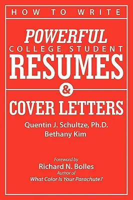 Comment rédiger des CV et des lettres de motivation percutants pour les étudiants de l'université : Les secrets qui permettent d'obtenir des entrevues d'emploi comme par magie - How to Write Powerful College Student Resumes and Cover Letters: Secrets That Get Job Interviews Like Magic