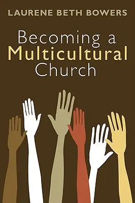 Devenir une église multiculturelle - Becoming a Multicultural Church