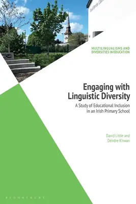 S'engager dans la diversité linguistique : Une étude de l'inclusion éducative dans une école primaire irlandaise - Engaging with Linguistic Diversity: A Study of Educational Inclusion in an Irish Primary School