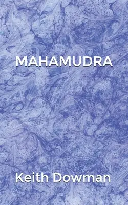 Mahamudra : La poésie des mahasiddhas - Mahamudra: The Poetry of the Mahasiddhas