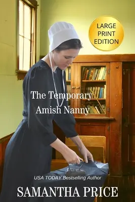 La nounou amish temporaire LARGE IMPRESSION - The Temporary Amish Nanny LARGE PRINT