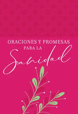 Prières et promesses pour la santé - Oraciones Y Promesas Para La Sanidad