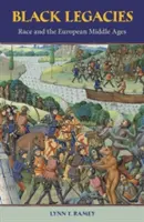 L'héritage des Noirs : La race et le Moyen Âge européen - Black Legacies: Race and the European Middle Ages