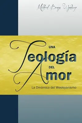 Une théologie de l'amour - Una teologa del amor