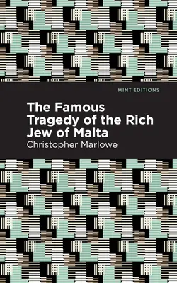 La célèbre tragédie du riche juif de Malte - The Famous Tragedy of the Rich Jew of Malta