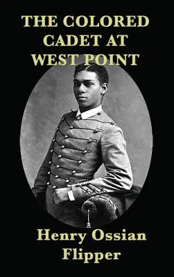 Le cadet de couleur à West Point - The Colored Cadet at West Point
