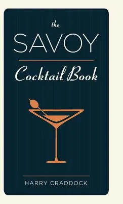 Le livre des cocktails du Savoy - The Savoy Cocktail Book