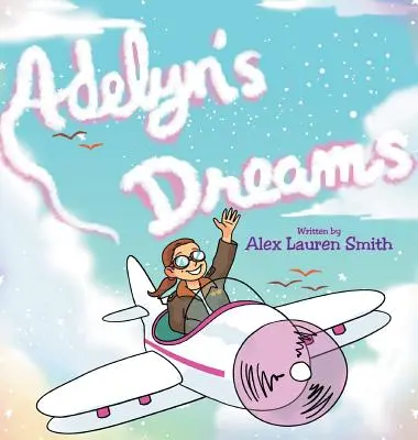 Les rêves d'Adelyn - Adelyn's Dreams