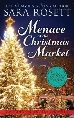 Menace au marché de Noël : Une nouvelle - Menace at the Christmas Market: A Novella