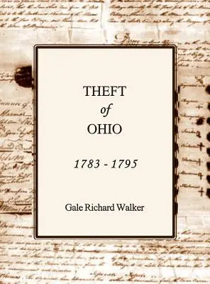 Le vol de l'Ohio 1783 - 1795 - Theft of Ohio 1783 - 1795