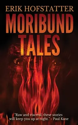 Histoires moribondes - Moribund Tales