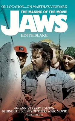 Sur place... Sur Martha's Vineyard : Le tournage du film Les Dents de la mer (édition du 45e anniversaire) (livre relié) - On Location... On Martha's Vineyard: The Making of the Movie Jaws (45th Anniversary Edition) (hardback)