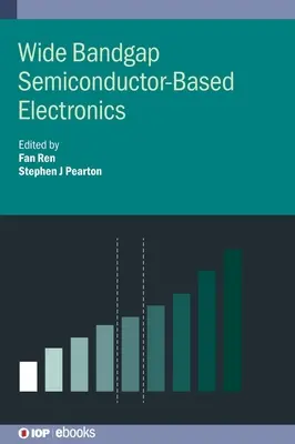 Électronique à base de semi-conducteurs à large bande passante - Wide Bandgap Semiconductor-Based Electronics