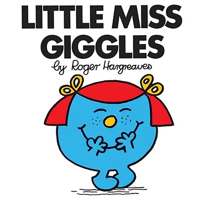 La petite fille ricaneuse - Little Miss Giggles