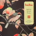 Haiku : L'art et la poésie japonaise - Haiku: Japanese Art and Poetry