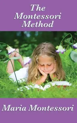 La méthode Montessori - The Montessori Method