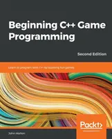 Programmation de jeux en C++ pour débutants - Beginning C++ Game Programming