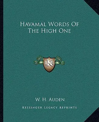 Les mots de la Haute - Havamal Words Of The High One