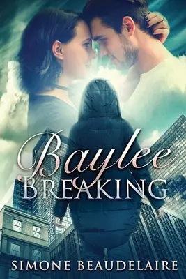 Baylee Breaking : Édition à gros caractères - Baylee Breaking: Large Print Edition