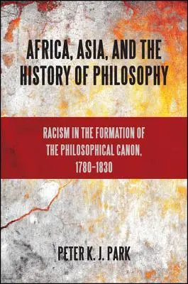 L'Afrique, l'Asie et l'histoire de la philosophie - Africa, Asia, and the History of Philosophy