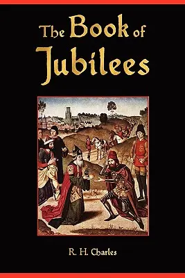 Le livre des Jubilés - The Book of Jubilees