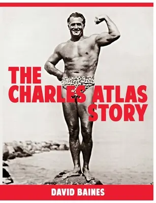 L'histoire de Charles Atlas - The Charles Atlas Story