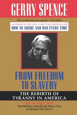 De la liberté à l'esclavage : La renaissance de la tyrannie en Amérique - From Freedom to Slavery: The Rebirth of Tyranny in America