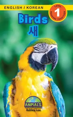 Oiseaux / 새 : Bilingue (anglais / coréen) (영어 / 한국어) Les animaux qui font la différence ! (Engaging R - Birds / 새: Bilingual (English / Korean) (영어 / 한국어) Animals That Make a Difference! (Engaging R