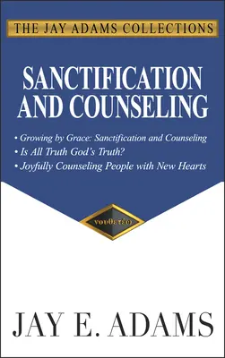 La sanctification et le conseil : Croître par la grâce - Sanctification and Counseling: Growing by Grace