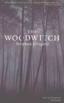 La sorcière des bois (Classiques Valancourt du 20e siècle) - The Woodwitch (Valancourt 20th Century Classics)