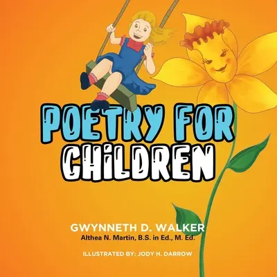 Poésie pour enfants de l'enseignante Gwynneth : Livre 1 - Teacher Gwynneth's Poetry for Children: Book 1