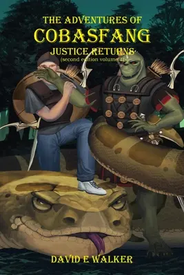 Les aventures de Cobasfang : Le retour de la justice - The Adventures of Cobasfang: Justice Returns