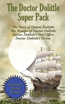 Le super pack du Docteur Dolittle : L'histoire du Docteur Dolittle, Les voyages du Docteur Dolittle, La poste du Docteur Dolittle et Le cirque du Docteur Dolittle. - The Doctor Dolittle Super Pack: The Story of Doctor Dolittle, The Voyages of Doctor Dolittle, Doctor Dolittle's Post Office, and Doctor Dolittle's Cir